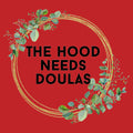 Rootead The Hood Needs Doulas Ladies T-Shirt- Red